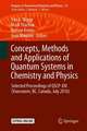 Concepts, Methods and Applications of Quantum Systems in Chemistry and Physics: Selected proceedings of QSCP-XXI (Vancouver, BC, Canada, July 2016)