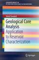 Geological Core Analysis: Application to Reservoir Characterization