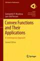 Convex Functions and Their Applications: A Contemporary Approach