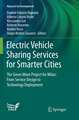 Electric Vehicle Sharing Services for Smarter Cities: The Green Move project for Milan: from service design to technology deployment