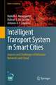 Intelligent Transport System in Smart Cities: Aspects and Challenges of Vehicular Networks and Cloud