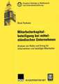 Mitarbeiterkapitalbeteiligung bei mittelständischen Unternehmen: Analyse von Risiko und Ertrag für Unternehmen und beteiligte Mitarbeiter