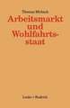 Arbeitsmarkt und Wohlfahrtsstaat: Staatliche oder gemeinschaftliche Bewältigungsstrategien?