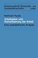 Arbeitgeber und Humanisierung der Arbeit: Eine exemplarische Analyse