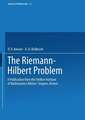 The Riemann-Hilbert Problem: A Publication from the Steklov Institute of Mathematics Adviser: Armen Sergeev