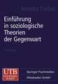 Einführung in soziologische Theorien der Gegenwart