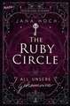 The Ruby Circle (1). All unsere Geheimnisse