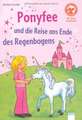 Ponyfee und die Reise an das Ende des Regenbogens