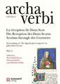 La réception de Duns Scot / Die Rezeption des Duns Scotus / Scotism through the Centuries