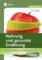 Nahrung und gesunde Ernährung