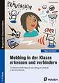 Mobbing in der Klasse erkennen und verhindern