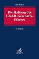 Die Haftung des GmbH-Geschäftsführers