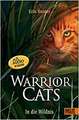 Warrior Cats. Die Prophezeiungen beginnen - In die Wildnis