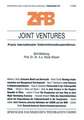 Joint Ventures: Praxis internationaler Unternehmenskooperationen