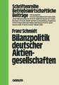 Bilanzpolitik deutscher Aktiengesellschaften: Empirische Analysen des Gewinnglättungsverhaltens