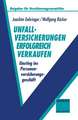 Unfallversicherungen erfolgreich verkaufen: Einstieg ins Personenversicherungsgeschäft