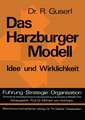 Das Harzburger Modell: Idee und Wirklichkeit