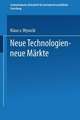 Neue Technologien — neue Märkte