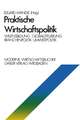 Praktische Wirtschaftspolitik: Willensbildung · Globalsteuerung · Branchenpolitik · Umweltpolitik