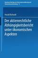 Der aktienrechtliche Abhängigkeitsbericht unter ökonomischen Aspekten