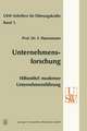 Unternehmensforschung: Hilfsmittel moderner Unternehmensführung