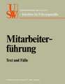 Mitarbeiterführung: Text und Fälle