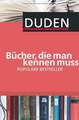 Duden - Bücher, die man kennen muss. Populäre Bestseller