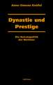 Dynastie und Prestige