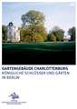 Gartengebäude Charlottenburg – Belvedere, Mausoleum und Neuer Pavillon