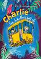 Charlie - Ein Schulbus hebt ab