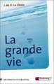 La Grande Vie