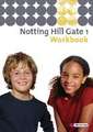 Notting Hill Gate 1. Ausgabe 2007. Workbook