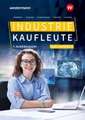 Industriekaufleute. 1. Ausbildungsjahr Schulbuch. Ausgabe nach Ausbildungsjahren und Lernfeldern