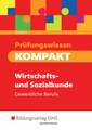 Prüfungswissen KOMPAKT. Schulbuch. Wirtschafts- und Sozialkunde für gewerbliche Berufe