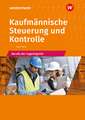 Kaufmännische Steuerung und Kontrolle. Berufe der Lagerlogistik: Schulbuch