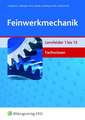 Feinwerkmechanik Fachwissen. Lernfelder 1 bis 13. Fachbuch