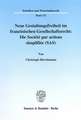 Neue Gestaltungsfreiheit im französischen Gesellschaftsrecht: Die Société par actions simplifiée (SAS).