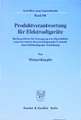 Produktverantwortung für Elektroaltgeräte.