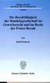 Die Berufsfähigkeit der Handelsgesellschaft im Gewerberecht und im Recht der Freien Berufe