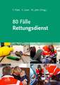 80 Fälle Rettungsdienst