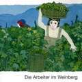 Die Arbeiter im Weinberg