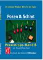 Praxistipps 05. Posen & Schrot