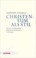 Christentum als Stil