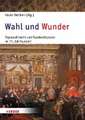 Wahl und Wunder