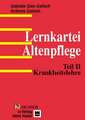 Lernkartei Altenpflege 2. Krankheitslehre