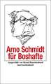 Arno Schmidt für Boshafte