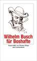 Wilhelm Busch für Boshafte