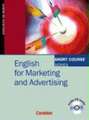 Short Course Series. English for Marketing and Advertising. Kursbuch mit CD