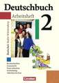 Deutschbuch 2 / 6. Schuljahr. Arbeitsheft mit Lösungen. Realschule. Baden-Württemberg