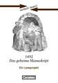 einfach lesen! Niveau 2. 1492 - Das geheime Manuskript. Arbeitsbuch mir Lösungen